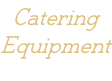 Catering  Equipment
